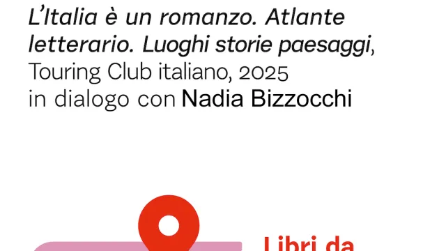 “L'Italia è un romanzo. Atlante letterario. Luoghi storie paesaggi” (Touring Club italiano, 2025)