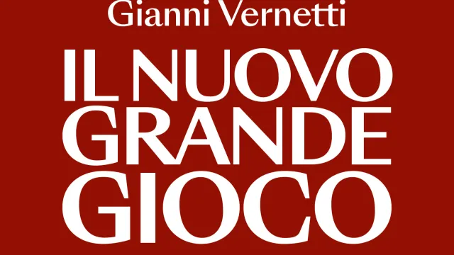 Libri da queste parti: venerdì 20 marzo il giornalista e scrittore Gianni Vernetti presenta il suo libro Il nuovo grande gioco