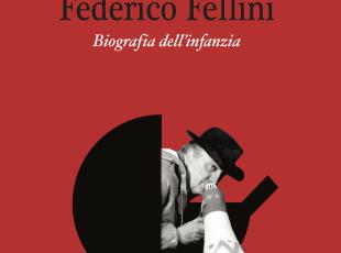 Federico Fellini, biografia dell'infanzia_Davide Bagnaresi, 2021