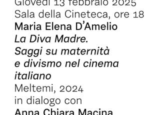 Libri da queste parti 2025 - 'La Diva Madre. Saggi su maternità e divismo nel cinema italiano'